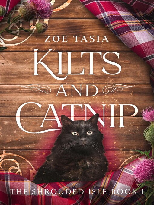 Title details for Kilts and Catnip by Zoe Tasia - Available